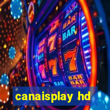 canaisplay hd